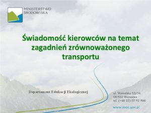 wiadomo kierowcw na temat zagadnie zrwnowaonego transportu Departament