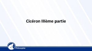 Cicron IIIme partie La loi Si la vrit