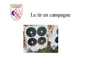 Le tir en campagne Le tir campagne ou