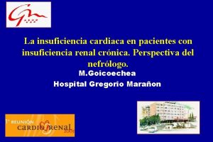 La insuficiencia cardiaca en pacientes con insuficiencia renal