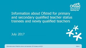 Information about Ofsted for primary and secondary qualified