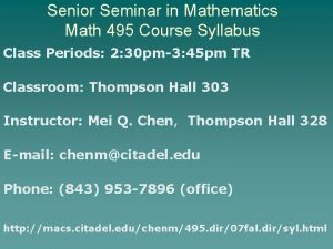 Senior Seminar in Mathematics Math 495 Course Syllabus
