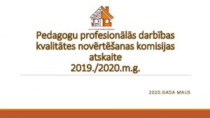 Pedagogu profesionls darbbas kvalittes novrtanas komisijas atskaite 2019