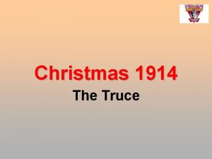 Christmas 1914 The Truce Fred Longstaff and Douglas