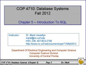 COP 4710 Database Systems Fall 2012 Chapter 5