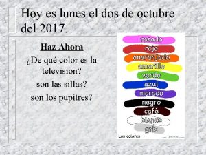 Hoy es lunes el dos de octubre del