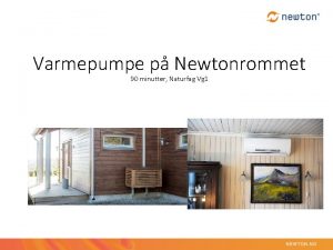 Varmepumpe p Newtonrommet 90 minutter Naturfag Vg 1