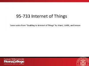 95 733 Internet of Things Some notes from