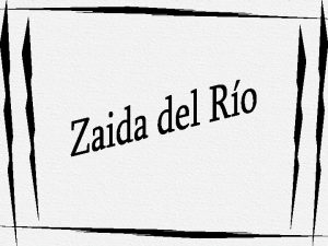 Zaida del Ro nasceu em Villa Clara Cuba