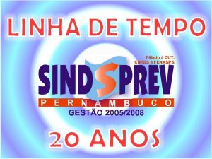 A Linha de Tempo do SINDSPREVPE um dos