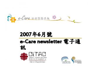 2007 6 eCare newsletter 2007 6 eCare newsletter