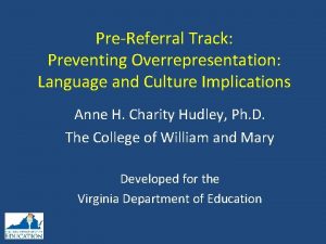 PreReferral Track Preventing Overrepresentation Language and Culture Implications