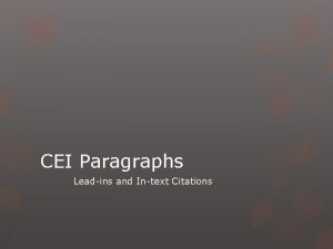 CEI Paragraphs Leadins and Intext Citations Leadins There