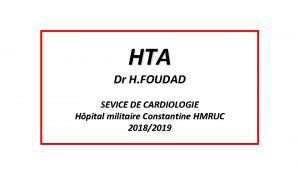 HTA Dr H FOUDAD SEVICE DE CARDIOLOGIE Hpital
