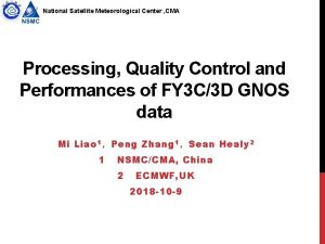 National Satellite Meteorological Center CMA Processing Quality Control