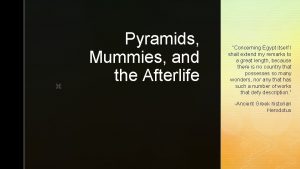 z Pyramids Mummies and the Afterlife Concerning Egypt