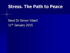 Stress The Path to Peace Revd Dr Simon