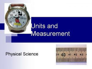 Units and Measurement Physical Science Math and Units