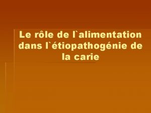 Le rle de lalimentation dans ltiopathognie de la