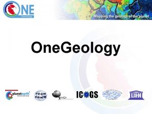 One Geology IC GS What is One Geology