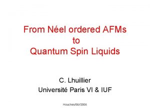 From Nel ordered AFMs to Quantum Spin Liquids
