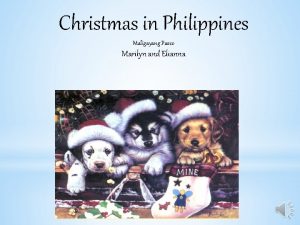 Christmas in Philippines Maligayang Pasco Marilyn and Elianna