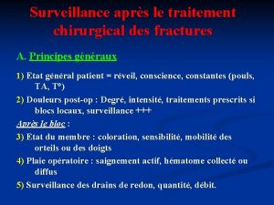 Surveillance aprs le traitement chirurgical des fractures A