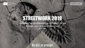 STREETWORK 2019 ZAHRANIN ZKUENOSTI A NOVINKY Z AS