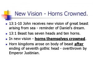 New Vision Horns Crowned n n 13 1
