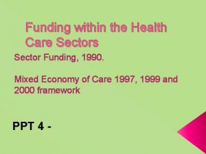 Funding within the Health Care Sectors Sector Funding