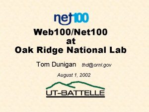 Web 100Net 100 at Oak Ridge National Lab