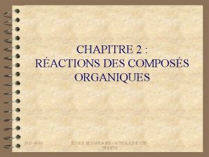 CHAPITRE 2 RACTIONS DES COMPOSS ORGANIQUES 2021 09