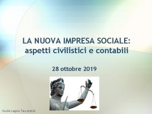 LA NUOVA IMPRESA SOCIALE aspetti civilistici e contabili