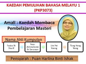 KAEDAH PEMULIHAN BAHASA MELAYU 1 PKP 3073 Amali