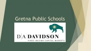 Gretna Public Schools Par Amount 282 800 000