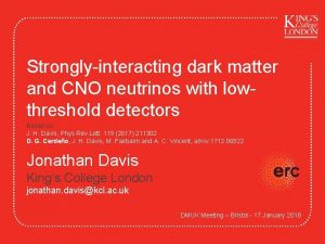 Stronglyinteracting dark matter and CNO neutrinos with lowthreshold