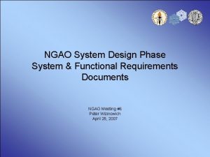 NGAO System Design Phase System Functional Requirements Documents