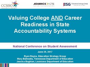Valuing College AND Career Readiness in State Accountability