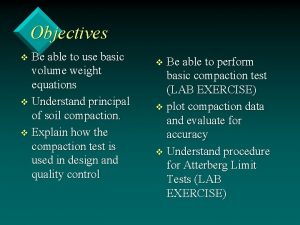 Objectives Be able to use basic volume weight