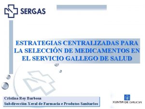 ESTRATEGIAS CENTRALIZADAS PARA LA SELECCIN DE MEDICAMENTOS EN