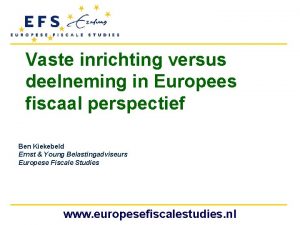 Vaste inrichting versus deelneming in Europees fiscaal perspectief