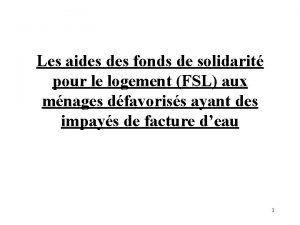 Les aides fonds de solidarit pour le logement