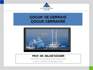 OCUK VE CERRAH OCUK CERRAHS PROF DR SELAM