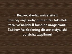 Buxoro davlat universiteti Ijtimoiy iqtisodiy gumanitar fakulteti tarix