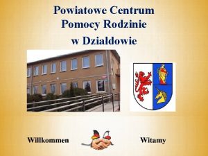 Powiatowe Centrum Pomocy Rodzinie w Dziadowie Powiatowe Centrum