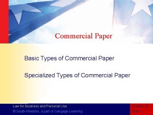 Commercial Paper Basic Types of Commercial Paper Specialized
