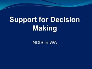 Support for Decision Making NDIS in WA Welcome