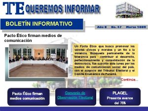 BOLETN INFORMATIVO Pacto tico firman medios de comunicacin