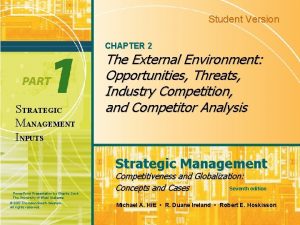 Student Version CHAPTER 2 STRATEGIC MANAGEMENT INPUTS The