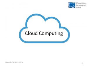 Cloud Computing Formation continue ASF 2018 1 Nuage